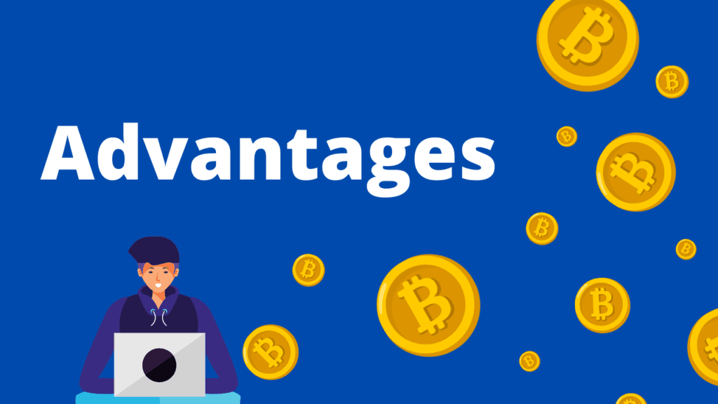 Advantages of Cryptocurrency