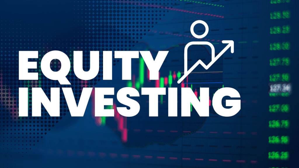 Equity Investing