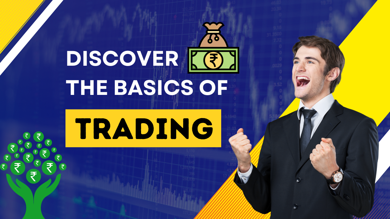 Read more about the article Struggling with Trading? Discover the Basics Now! 2023